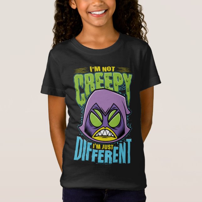 Teen Titans Go! | Raven "Not Creepy I'm Different" T-Shirt (Front)