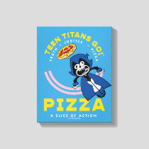 Teen Titans Go! Raven "Truth Justice Pizza" Canvas Print