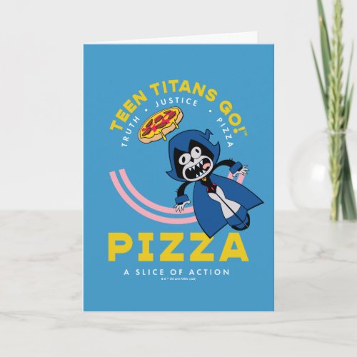 Teen Titans Go Raven Truth Justice Pizza Card