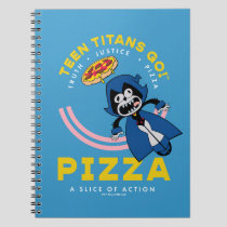 Teen Titans Go! Raven "Truth Justice Pizza" Notebook