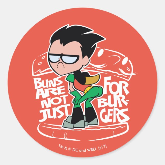 Teen Titans Go! | Robin Booty Scooty Buns Classic Round Sticker (Front)