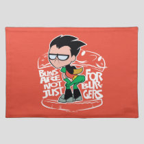 Teen Titans Go! | Robin Booty Scooty Buns Cloth Placemat