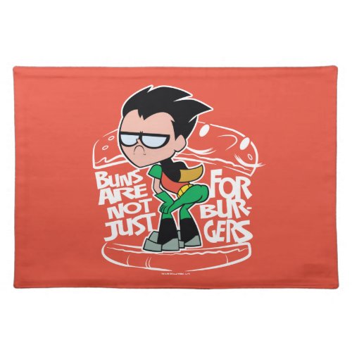 Teen Titans Go  Robin Booty Scooty Buns Cloth Placemat