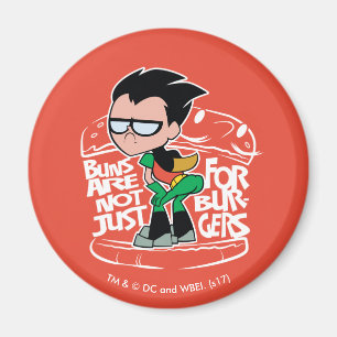 Teen Titans Go! Robin Booty Scooty Buns Magnet