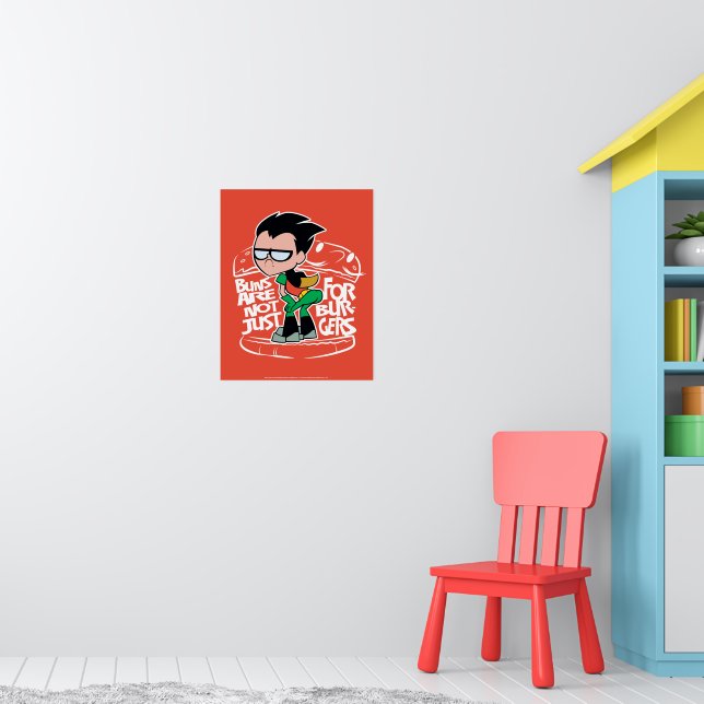 Teen Titans Go! | Robin Booty Scooty Buns Poster | Zazzle