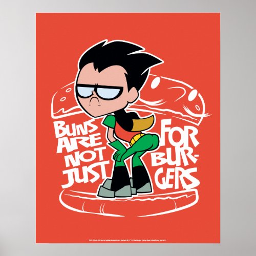 Teen Titans Go  Robin Booty Scooty Buns Poster