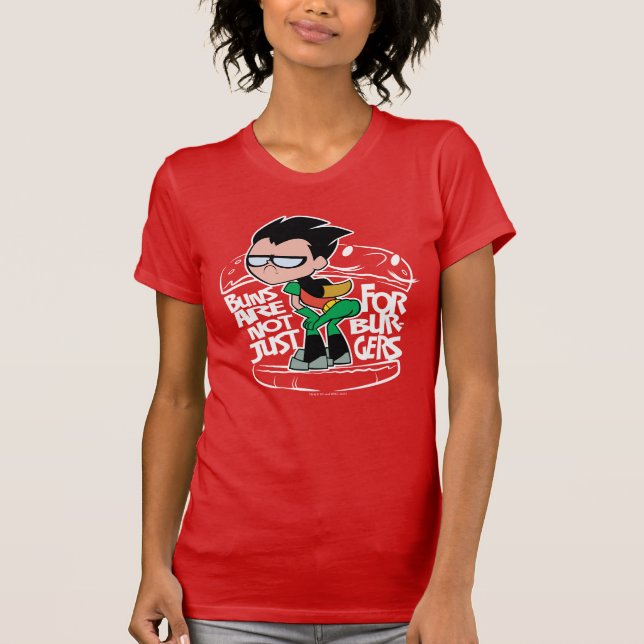 Teen Titans Go! | Robin Booty Scooty Buns T-Shirt (Front)