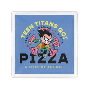 Teen Titans Go! Robin "Truth Justice Pizza" Acrylic Tray