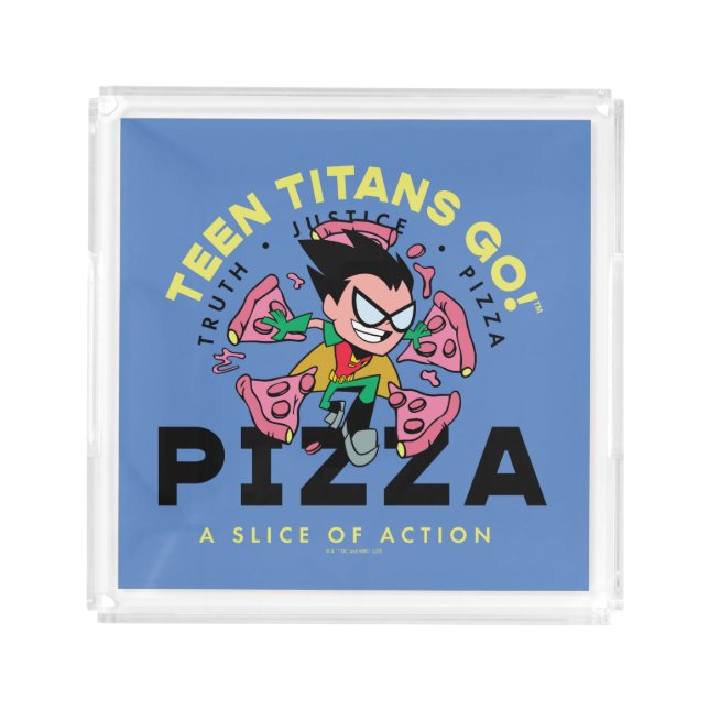 Teen Titans Go! Robin "Truth Justice Pizza" Acrylic Tray (Front)
