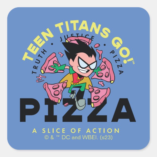 Teen Titans Go! Robin "Truth Justice Pizza" Square Sticker (Front)