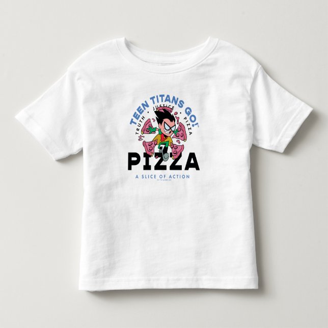 Teen Titans Go! Robin "Truth Justice Pizza" Toddler T-shirt (Front)