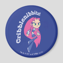 Teen Titans Go! | Starfire "Cribblenibbits!" Magnet