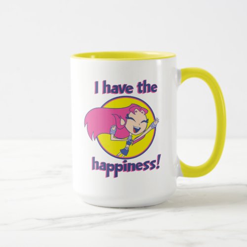 Teen Titans Go  Starfire I Have The Happiness Mug