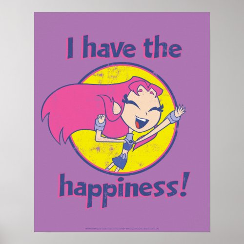Teen Titans Go  Starfire I Have The Happiness Poster