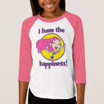 Teen Titans Go! | Starfire "I Have The Happiness" T-Shirt