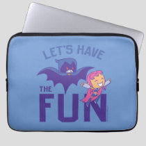 Teen Titans Go! | Starfire & Raven "Have The Fun" Laptop Sleeve