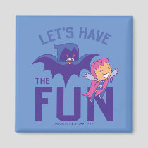 Teen Titans Go! | Starfire & Raven "Have The Fun" Magnet