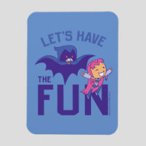 Teen Titans Go! | Starfire & Raven "Have The Fun" Magnet