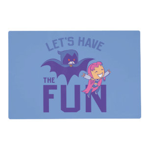 Teen Titans Go! Starfire & Raven "Have The Fun" Placemat