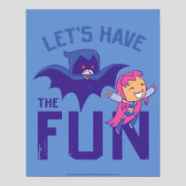 Teen Titans Go! | Starfire & Raven "Have The Fun" Poster