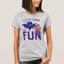 Teen Titans Go! | Starfire & Raven "Have The Fun" T-Shirt