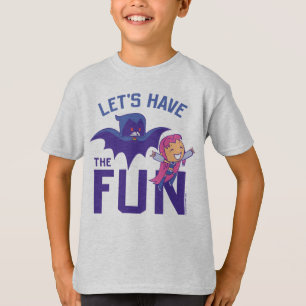 Teen Titans Go! Starfire & Raven "Have The Fun" T-Shirt