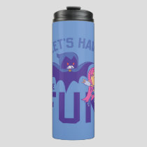Teen Titans Go! | Starfire & Raven "Have The Fun" Thermal Tumbler