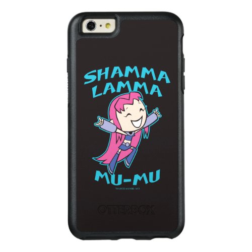 Teen Titans Go  Starfire Shamma Lamma Mu_Mu OtterBox iPhone 66s Plus Case