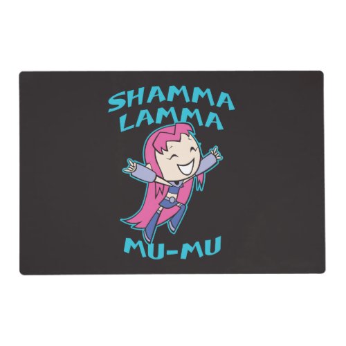 Teen Titans Go  Starfire Shamma Lamma Mu_Mu Placemat