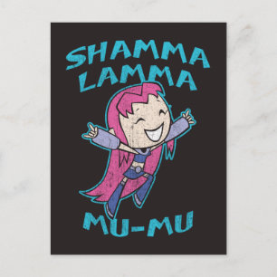 Teen Titans Go! Starfire "Shamma Lamma Mu-Mu" Postcard