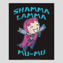 Teen Titans Go! | Starfire "Shamma Lamma Mu-Mu" Poster