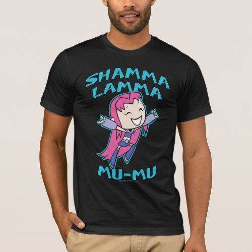 Teen Titans Go  Starfire Shamma Lamma Mu_Mu T_Shirt