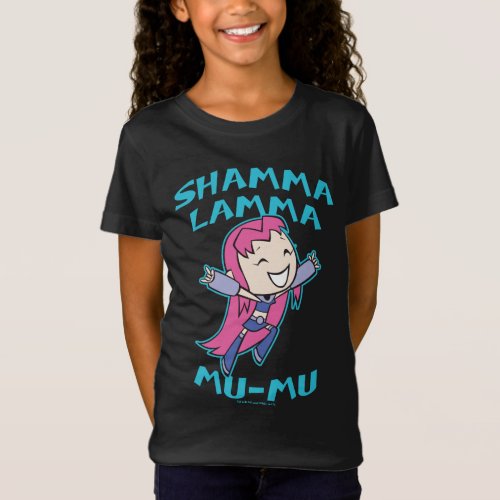 Teen Titans Go  Starfire Shamma Lamma Mu_Mu T_Shirt