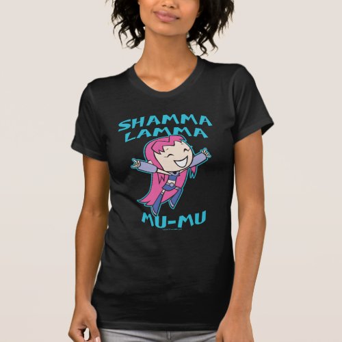 Teen Titans Go  Starfire Shamma Lamma Mu_Mu T_Shirt