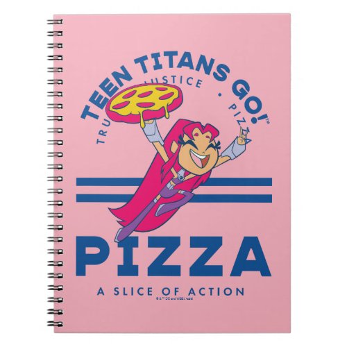 Teen Titans Go Starfire Truth Justice Pizza Notebook