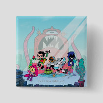Teen Titans Go! | Tentacled Monster Approaches Pinback Button