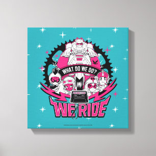 Teen Titans Go! "We Ride" Retro Moto Graphic Canvas Print