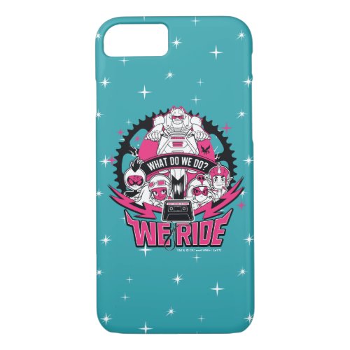 Teen Titans Go  We Ride Retro Moto Graphic iPhone 87 Case