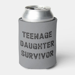 Teenage Daughter Survivor Funny Father's Day Humor Can Cooler