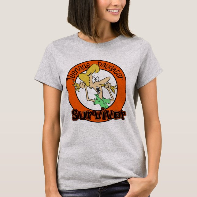 Teenage Daughter Survivor T-Shirt (Front)
