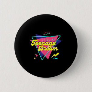 Teenage Dream  Button
