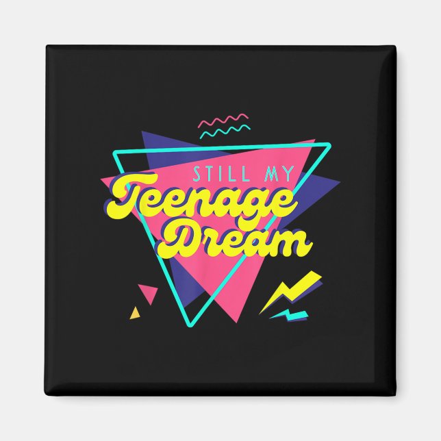 Teenage Dream  Magnet (Front)