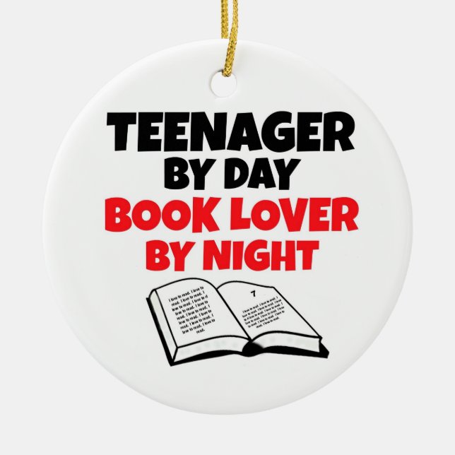 Teenager by Day Book Lover by Night Ceramic Ornament (Front)