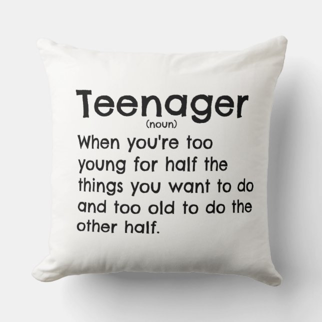 Teenager definition pillow for teens. (Front)