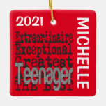 Teenager Extraordinaire CUSTOM Ceramic Ornament