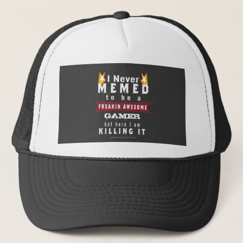 Teens Awesome Gamer Meme Funny Quote Trucker Hat