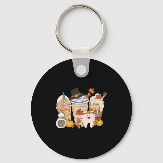 Teeth Coffee Fall Dental Pumpkin Latte Dentist Tha Keychain (Front)