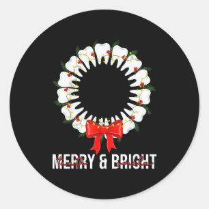 Teeth Smile Be Merry And Bright Dental Dentist Chr Classic Round Sticker