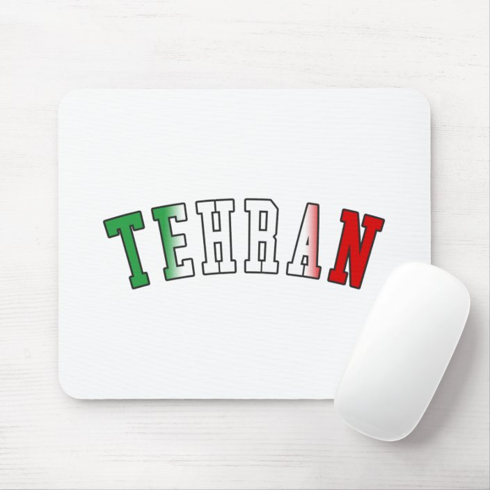 Tehran in Iran National Flag Colors Mouse Pad