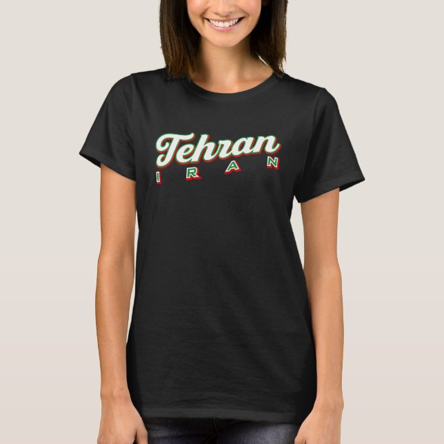 Tehran Iran T-Shirt (Front)